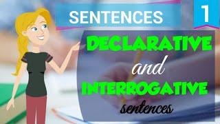 Declarative and Interrogative Sentences