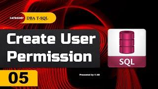 SQL SERVER USER Permission | EP - 05 | Knowledge of DBA