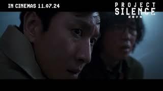 Project Silence 寂噤计划 | Official Promo Trailer Singapore | Opens 11 July 2024