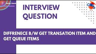 Interview Question | UiPath | RPA Get Transaction item and get queue items | 2024
