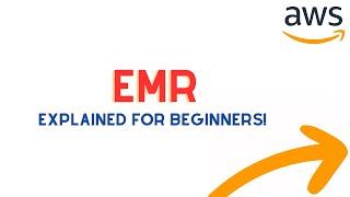 AWS EMR Explained For Beginners  [Elastic Map Reduce]