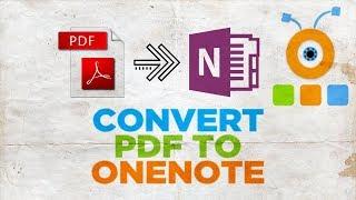 How to Convert PDF to OneNote