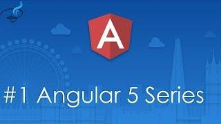 Angular 5 Tutorials From Scratch | How to start with Angular 5