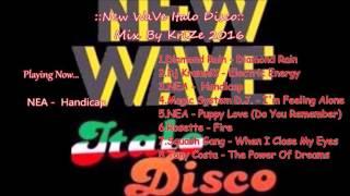 New WaVe Italo Disco Mix By KriZe 2016