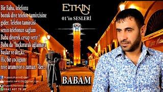 ETKİN - BABAM#keşfetbeniöneçıkar #