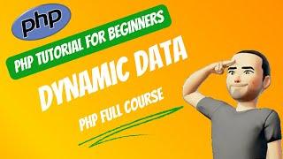  Creating Dynamic Data in PHP Using Variables