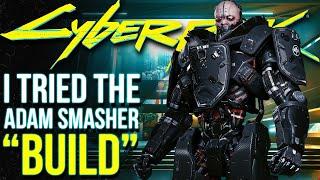 I Finally Tried the "Adam Smasher" Build In Cyberpunk 2077 | Cyberpunk Update 1.6 Best Builds