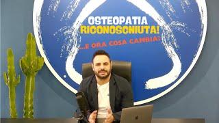 "Osteopatia Riconosciuta: ...e ora cosa cambia?"