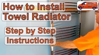 How to Install a Heated Towel Radiator.  Detailed Step by Step Instructions. Replacing a Radiator.