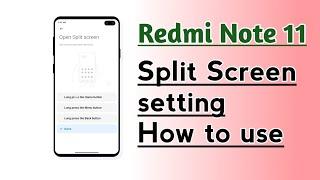 Redmi Note 11 Split Screen setting How to use