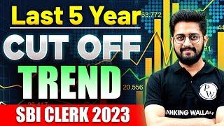 SBI Clerk Previous Year Cut Off | Last 5 Year Trend Analysis | SBI Clerk 2023 Notification