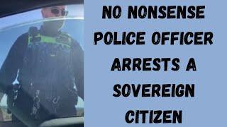 SOVEREIGN CITIZEN FROM SOUTH AUSTRALIA GETS ARRESTED: No nonsense Police Officer arrests a Sovtard.