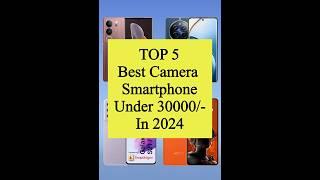 TOP 5 Best Camera Smartphone Under 30000/- #shorts #viral #smart