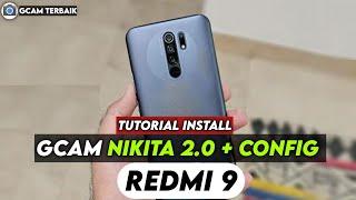 TERBARU  TUTORIAL CARA INSTALL GCAM NIKITA 2.0 + CONFIG REDMI 9 - GOOGLE CAMERA REDMI 9