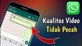 Cara Kirim Video Dalam Bentuk Dokumen Di WhatsApp