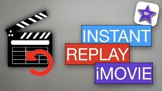 How to Use Instant Replay | iMovie | Neev THM