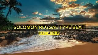 SOLOMON REGGAE TYPE BEAT [FREE] PROD BY K7K MUSIC