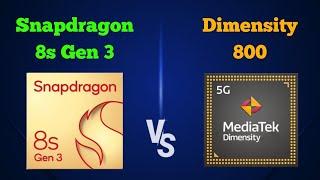 Dimensity 800 vs Snapdragon 8s Gen 3 || Snapdragon 8s Gen 3 vs Dimensity 800 @thetechnicalgyan