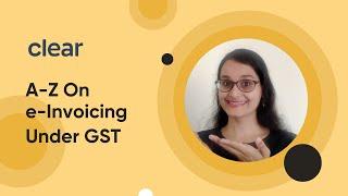 e-Invoicing in GST | Complete overview of e-Invoicing system | All you need to know about e-Invoices