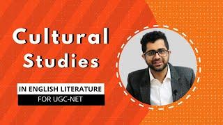 Cultural Studies In English Literature For UGC-NET Exam