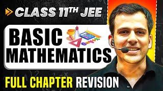 Basic Mathematics: COMPLETE Chapter in 1 Video | Quick Revision | Class 11 Arjuna JEE