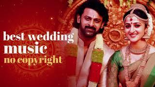 2024 Best Wedding Music ( No Copyright ) | Indian Wedding Music | Royalty Free Music