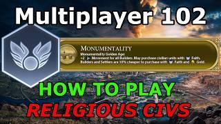 Civ 6 Multiplayer 102: The Religious Civ Early Game