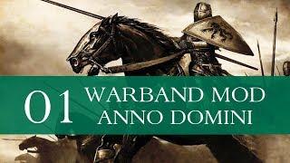 Anno Domini 1257 (Special Feature; Warband Mod) - Part 1