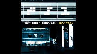 Josh Wink – Profound Sounds Vol. 1