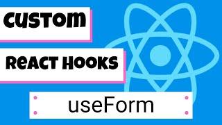 React Hooks: Custom useForm Hook