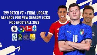 PES 2017 Patch 2022 | T99 Patch V7.0 | Final Update Season 2022 Full Preview