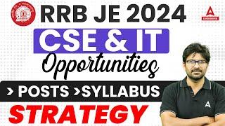 RRB JE 2024 | RRB JE CSE & IT Vacancy, Posts, Syllabus, Strategy | Complete Details