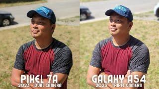 Pixel 7a vs Galaxy A54 camera comparison! The Ultimate Shootout!