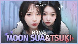 Wanna hear about how Billlie MOON SUA & TSUKI first met? │ MOON SUA │ TSUKI │ After Stage Tea EP.14