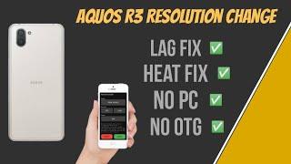 How To Change Aquos r3 Resolution Without PC | No OTG No Pc | No Lag No Heat