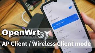 OpenWRT - AP Client /Wireless Client mode with LuCI & Command Line