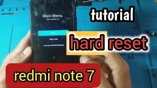 tutorial hard reset redmi not 7 || recovery mode redmi note 7