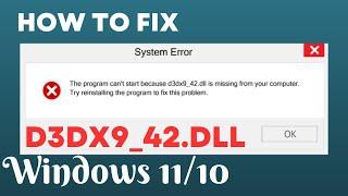 D3dx9 42 dll Missing error in Windows 11 / 10 Fixed