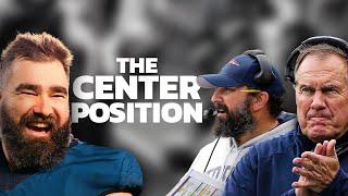 The Center Position: Jason Kelce, Bill Belichick and Matt Patricia