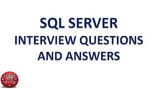 Frequently asked SQL Server Interview Questions