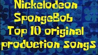 SponegBob Production Music List/Nickelodeon's top 10 SpongeBob original songs