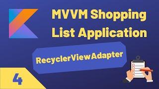 MVVM ShoppingList App - SETTING UP THE RECYCLERVIEW - Part 4