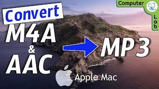 Convert M4A or AAC to MP3 on your Apple Mac for Free using built-in programs.
