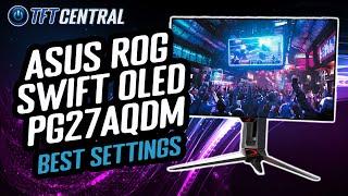 Asus ROG Swift PG27AQDM OLED Best Settings Guide