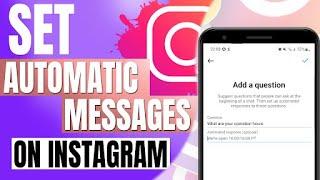 How To Send Automatic Messages on Instagram | Instagram Automatic Reply Feature