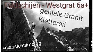 Feldschijen - Westgrat 6a+ #göscheneralp #classic climbing