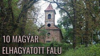 10 Magyar elhagyatott falu [#2.]