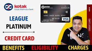 Kotak League Platinum Credit Card Full Details | Benefit | Eligibility | Fees