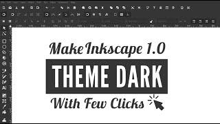 Inkscape 1.0 Make Dark Theme With Few Clicks