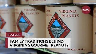 Family Traditions Behind Virginia's Gourmet Peanuts